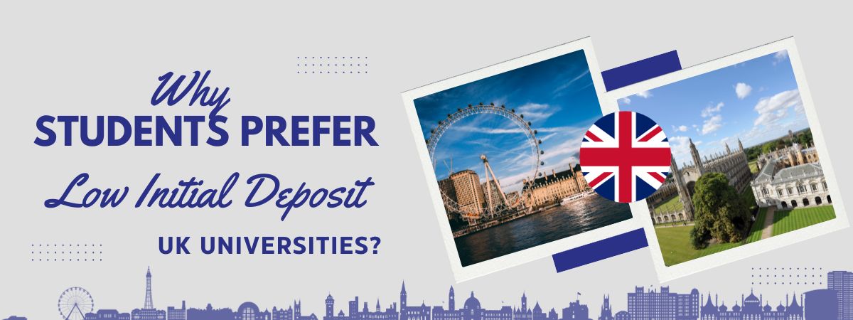 Why Students Choose Low Initial Deposit Universities